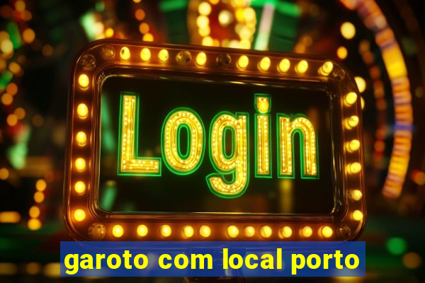 garoto com local porto